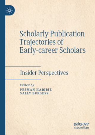 Kniha Scholarly Publication Trajectories of Early-career Scholars Pejman Habibie