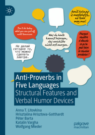 Knjiga Anti-Proverbs in Five Languages Anna T. Litovkina