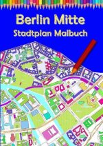 Carte Berlin Mitte Stadtplan Malbuch M&M Baciu