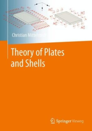 Kniha Theory of Plates and Shells Christian Mittelstedt