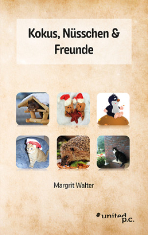 Kniha Kokus, Nüsschen & Freunde Margrit Walter