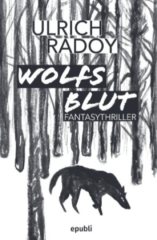 Book Wolfs Blut Ulrich Radoy