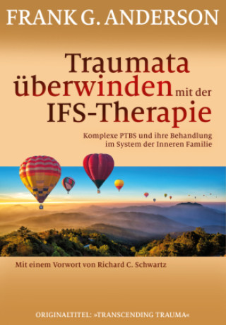 Book Traumata überwinden mit der IFS-Therapie Frank G. Anderson