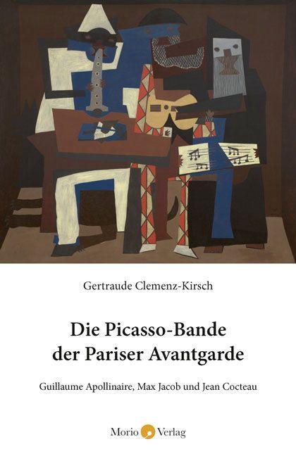 Kniha Die Picasso-Bande der Pariser Avantgarde 