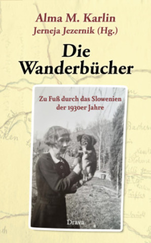 Kniha Die Wanderbücher Alma M. Karlin