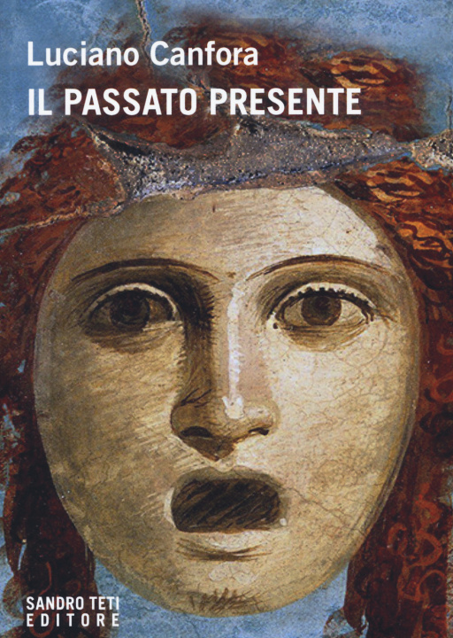 Libro passato presente Luciano Canfora