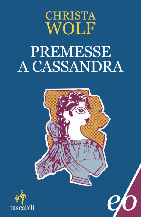 Knjiga Premesse a Cassandra Christa Wolf