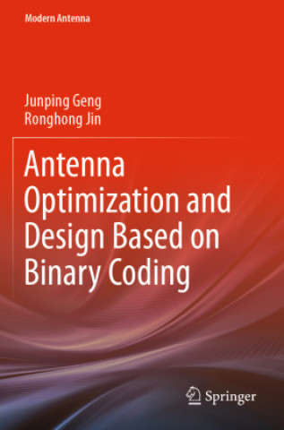 Knjiga Antenna Optimization and Design Based on Binary Coding Junping Geng