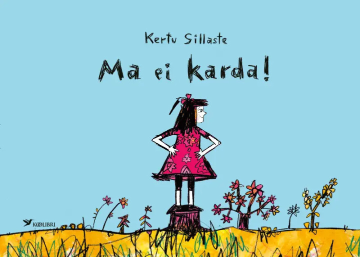 Knjiga Ma ei karda! Kertu Sillaste