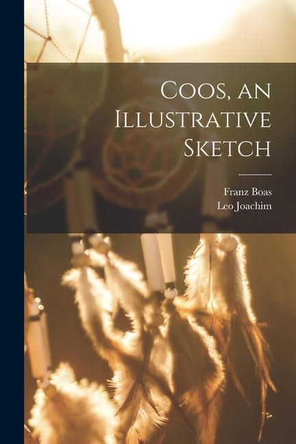 Carte Coos, an Illustrative Sketch Franz  Handbook of a. Boas
