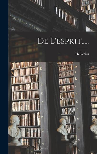 Книга De L'esprit..... Helvétius