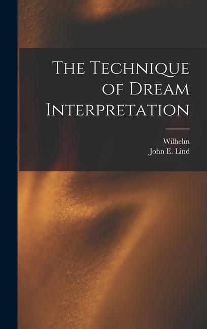 Kniha The Technique of Dream Interpretation John E. (John Edward) Lind