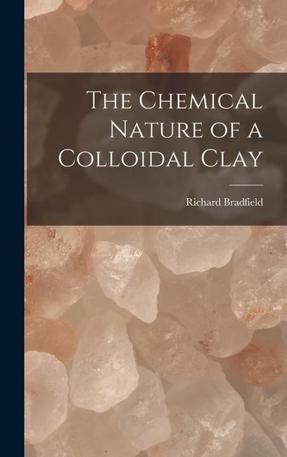 Buch The Chemical Nature of a Colloidal Clay Richard Bradfield