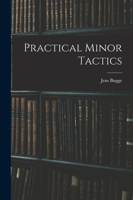 Boek Practical Minor Tactics Jens Bugge