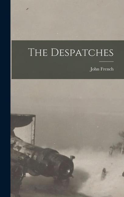 Buch The Despatches John French