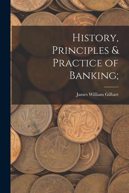Carte History, Principles & Practice of Banking; 