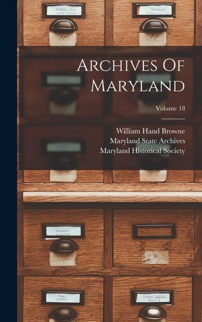 Knjiga Archives Of Maryland; Volume 18 Bernard Christian Steiner