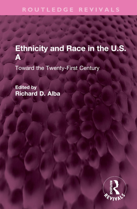 Boek Ethnicity and Race in the U.S.a: Toward the Twenty-First Century Richard Alba