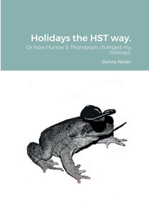 Carte Holidays the HST way. Danny Nolan