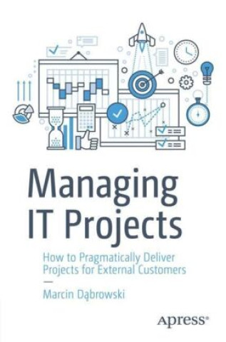 Книга Managing IT Projects Marcin Dabrowski