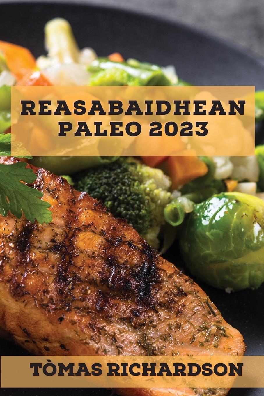 Knjiga Reasabaidhean Paleo 2023 Tòmas Richardson