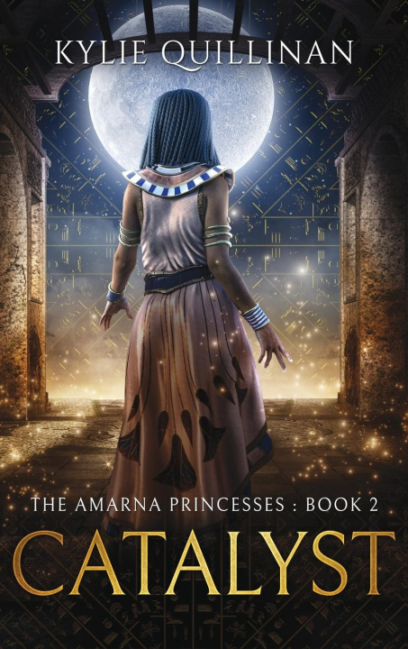 Knjiga Catalyst (Hardback Version) Kylie Quillinan