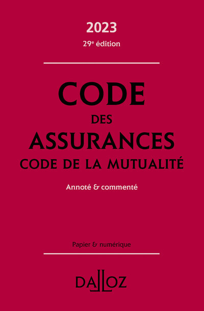 Kniha Code des assurances, code de la mutualité 2023, annoté et commenté. 29e éd. Louis Perdrix
