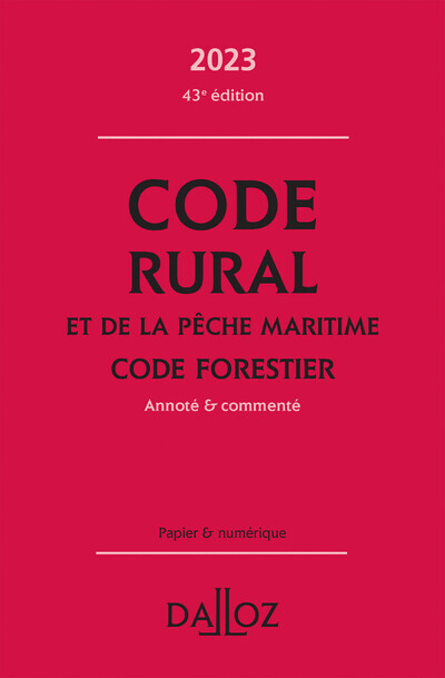 Carte Code rural et de la pêche maritime - Code forestier 2023, annoté et commenté. 43e éd. Isabelle Couturier