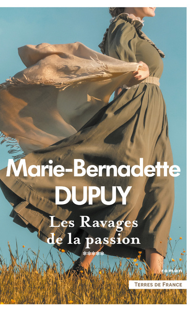 Kniha Les Ravages de la passion - Le Moulin du Loup - Volume 5 Marie-Bernadette Dupuy