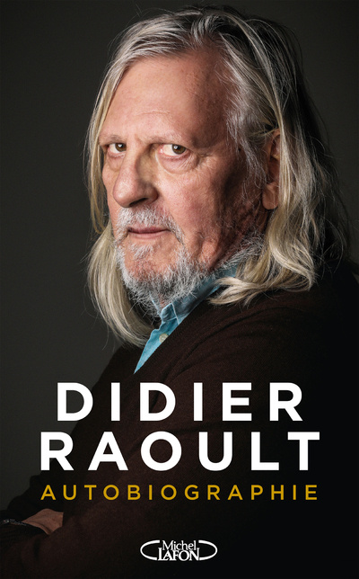 Carte Autobiographie - A contre-courant Didier Raoult