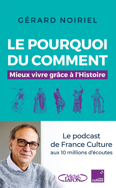 Kniha Mieux vivre grâce à l'Histoire - Le pourquoi du comment Gérard Noiriel
