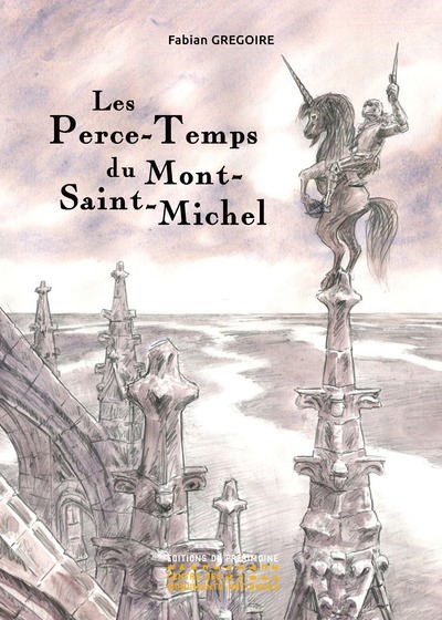 Book Les perce-temps du Mont-Saint-Michel Fabian Grégoire
