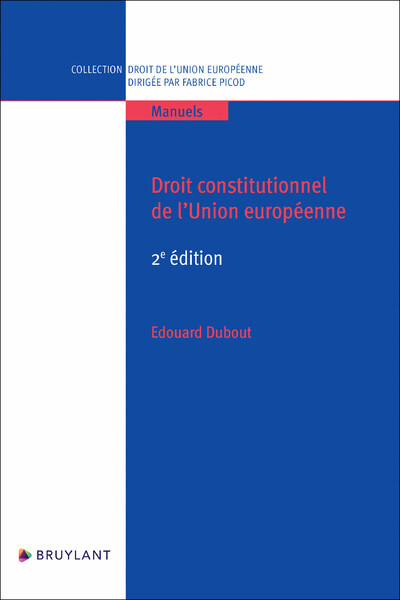 Книга Droit constitutionnel de l'Union européenne Edouard Dubout