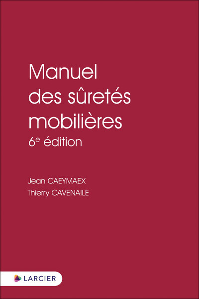 Книга Manuel des sûretés mobilières Jean Caeymaex