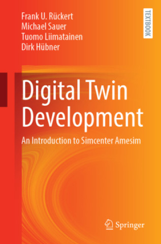 Kniha Digital Twin Development Frank U. Rückert