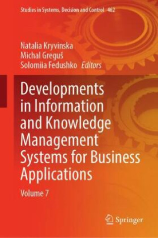 Könyv Developments in Information and Knowledge Management Systems for Business Applications Natalia Kryvinska