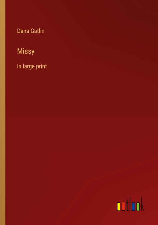Buch Missy Dana Gatlin