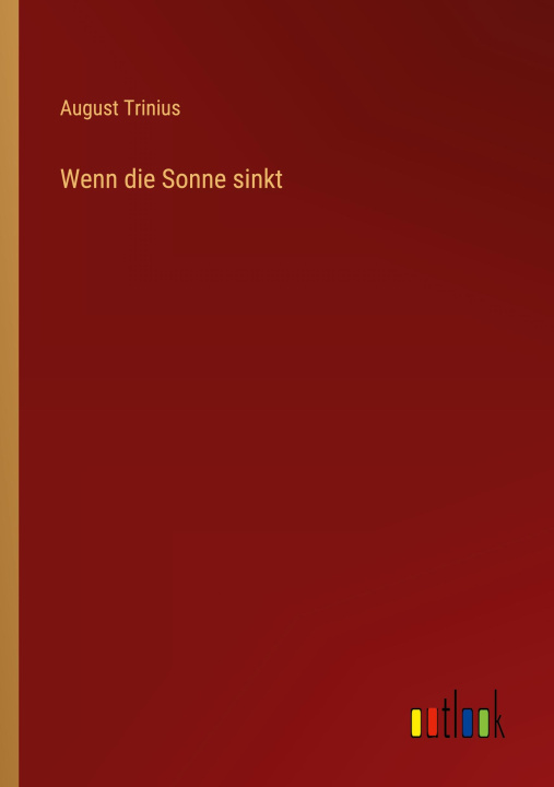 Book Wenn die Sonne sinkt August Trinius