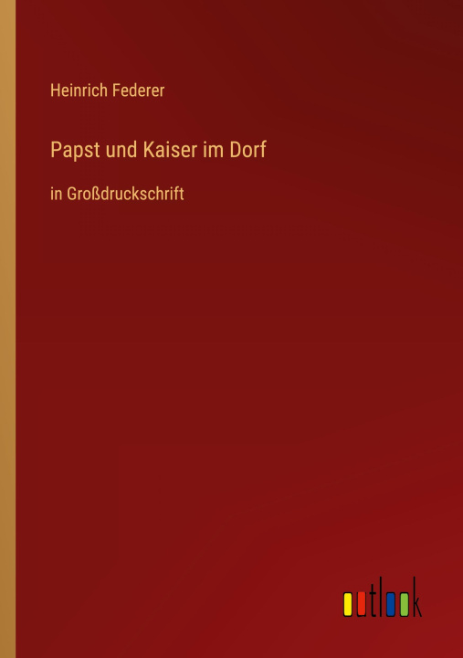 Book Papst und Kaiser im Dorf Heinrich Federer
