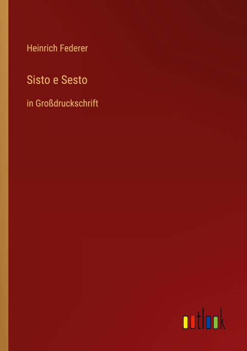 Knjiga Sisto e Sesto Heinrich Federer