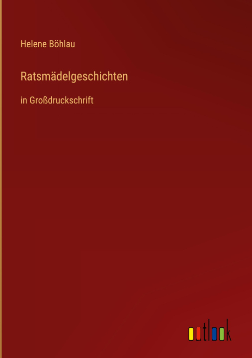 Knjiga Ratsmädelgeschichten Helene Böhlau