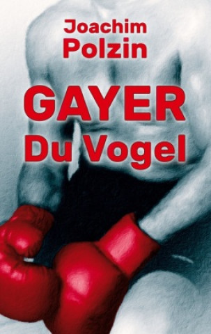 Knjiga Gayer du Vogel Joachim Polzin