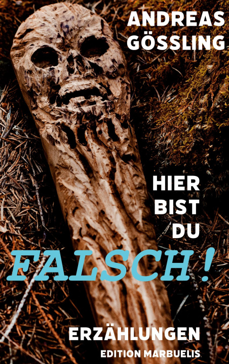 Carte Hier bist du falsch! Andreas Gößling