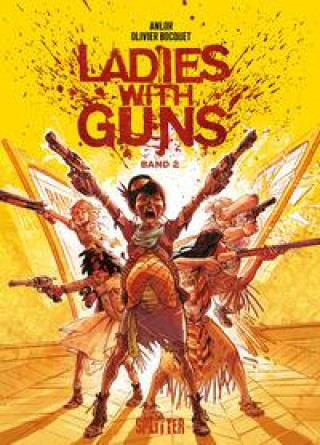 Kniha Ladies with Guns. Band 2 