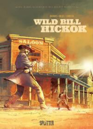 Könyv Die wahre Geschichte des Wilden Westens: Wild Bill Hickok 