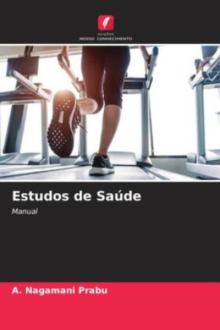 Книга Estudos de Saúde A. Nagamani Prabu