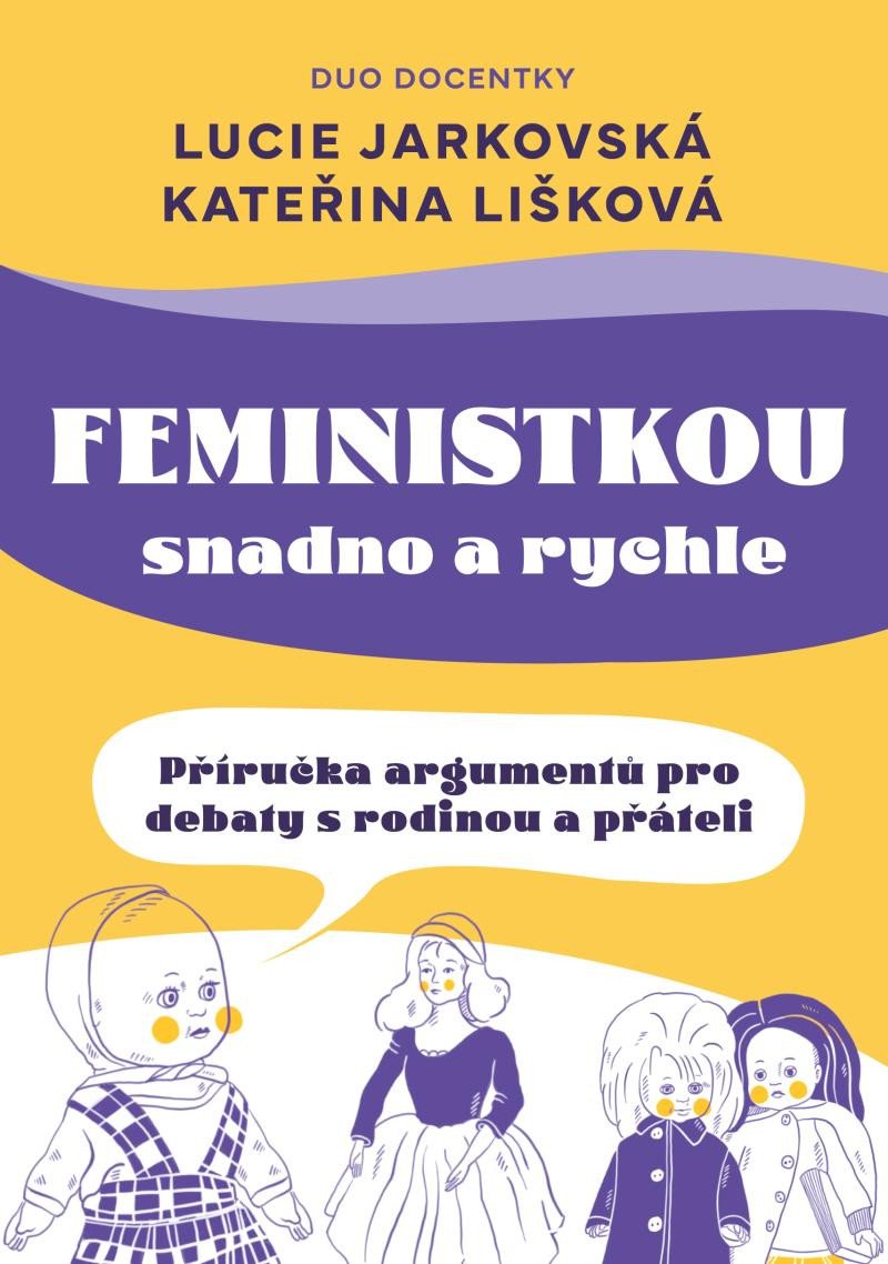 Kniha Feministkou snadno a rychle Lucie Jarkovská
