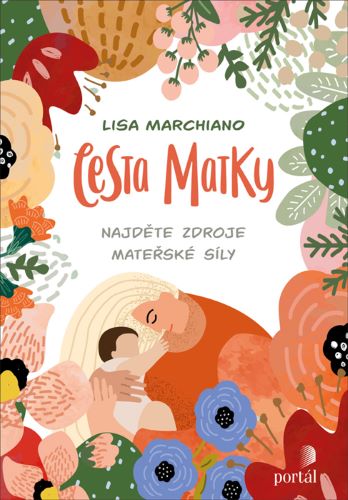 Книга Cesta matky Lisa Marchiano