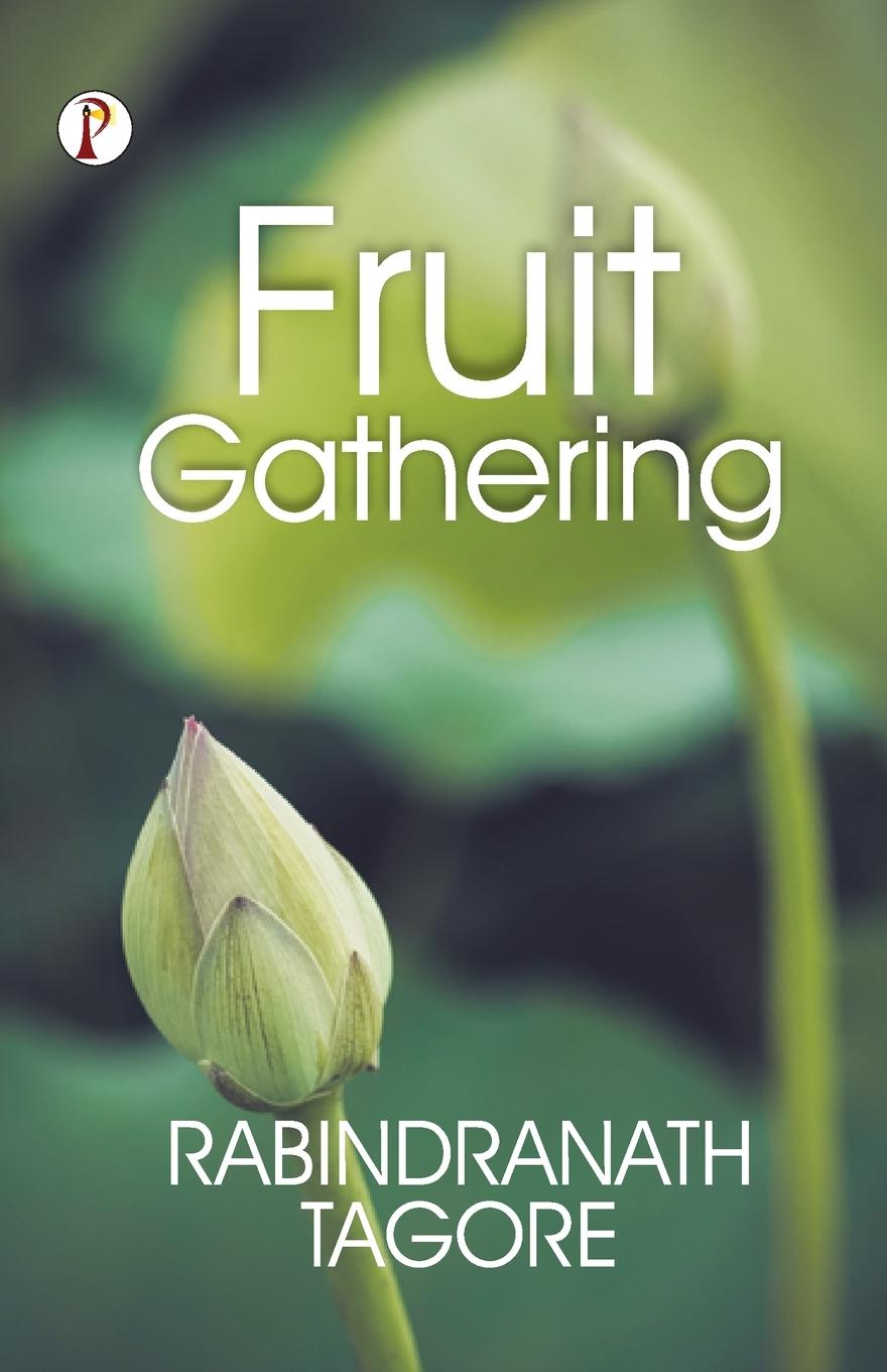 Knjiga Fruit-Gathering Rabindranath Tagore