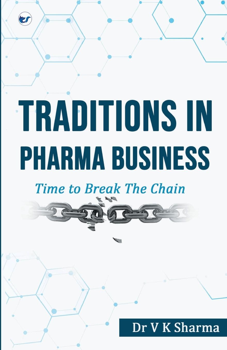 Könyv Traditions in Pharma Business 